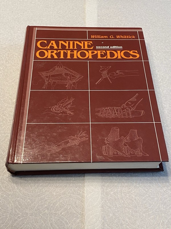 Canine Orthopedics 2nd Ed by William G. Whittick 1990