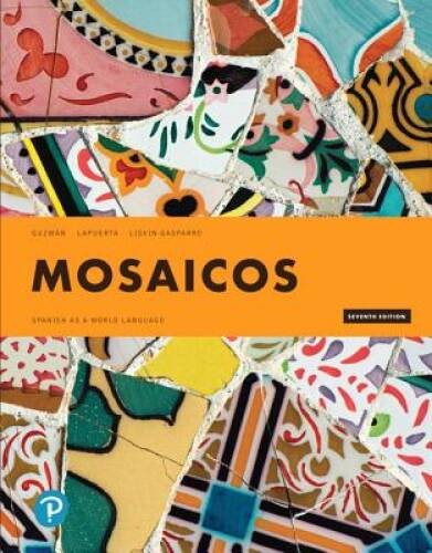 Mosaicos: Spanish as a World Language (7th Edition) – Hardcover – VERY GOOD