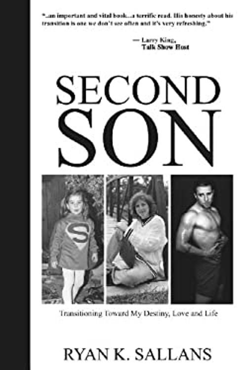 Second Son : Transitioning Toward My Destiny, Love and Life Ryan