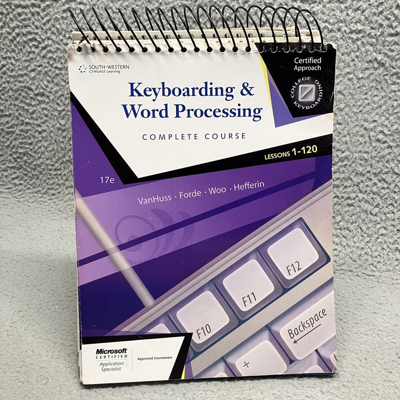 Keyboarding & Word Processing, Complete Course Lessons 1-120