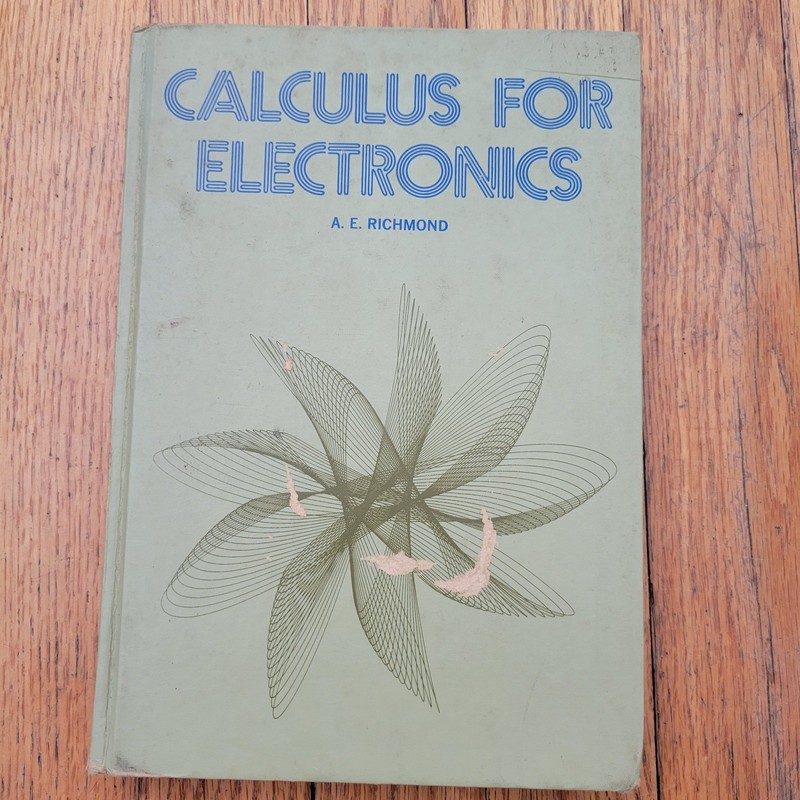 Calculus for Electronics A. E. Richmond 1972 2nd Ed McGraw Hill HC Book Decor