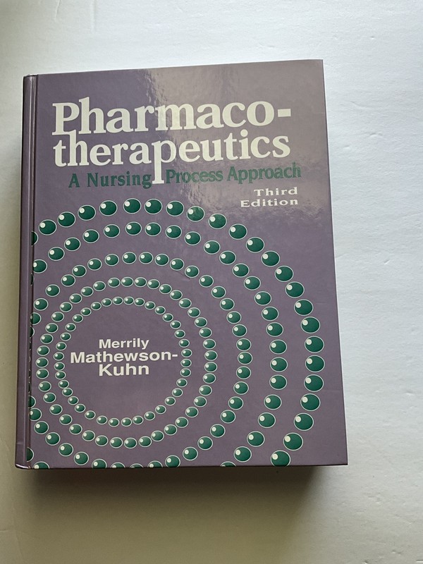 Pharmacotherapeutics: A Nursing Process Approach – Third Edition