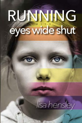 Running with Eyes Wide Shut by Lisa Hensley (2017, Trade Paperback)
