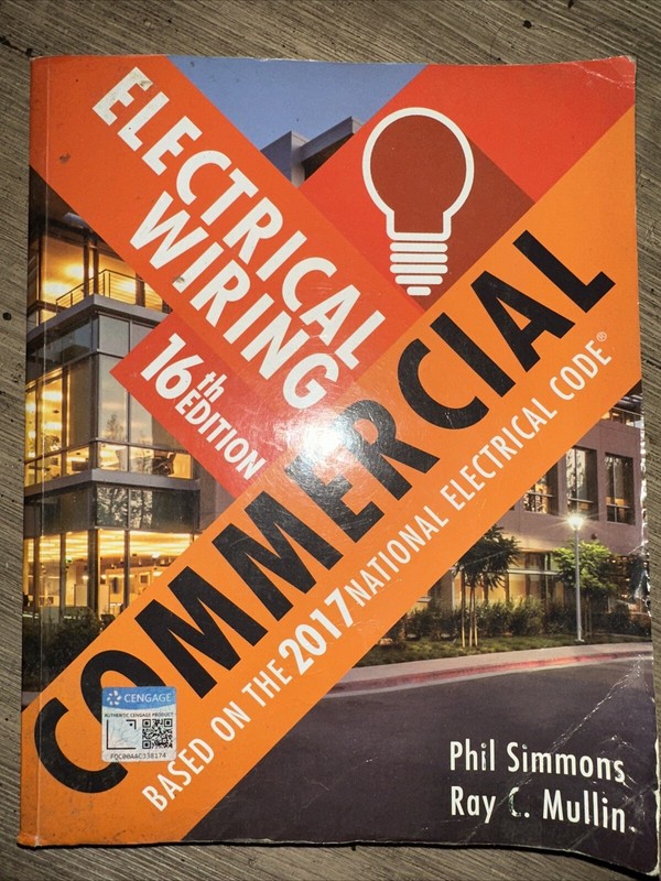 Electrical Wiring Commercial by Ray C. Mullin and Phil Simmons (2017, Trade…