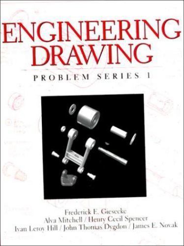 Engineering Drawing, Problem Series 1 by Mitchell Alva, Ivan Hill, Henry…
