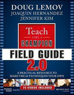 Teach Like a Champion Field Guide 2.0 Practical Resource Joaquín Hernández 2016