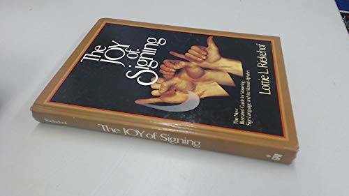 The Joy of Signing: The New Illustrated Guide for Mastering Sign La – ACCEPTABLE