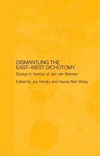 Dismantling the East-West Dichotomy, Hardcover by Hendry, Joy (EDT); Wong, He…
