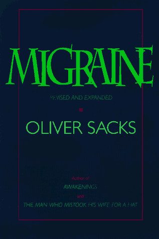 Migraine, Revised and Expanded Edition – paperback Sacks, Oliver