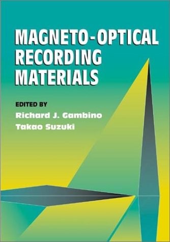 MAGNETO-OPTICAL RECORDING MATERIALS By Richard J. Gambino & Takao Suzuki *Mint*