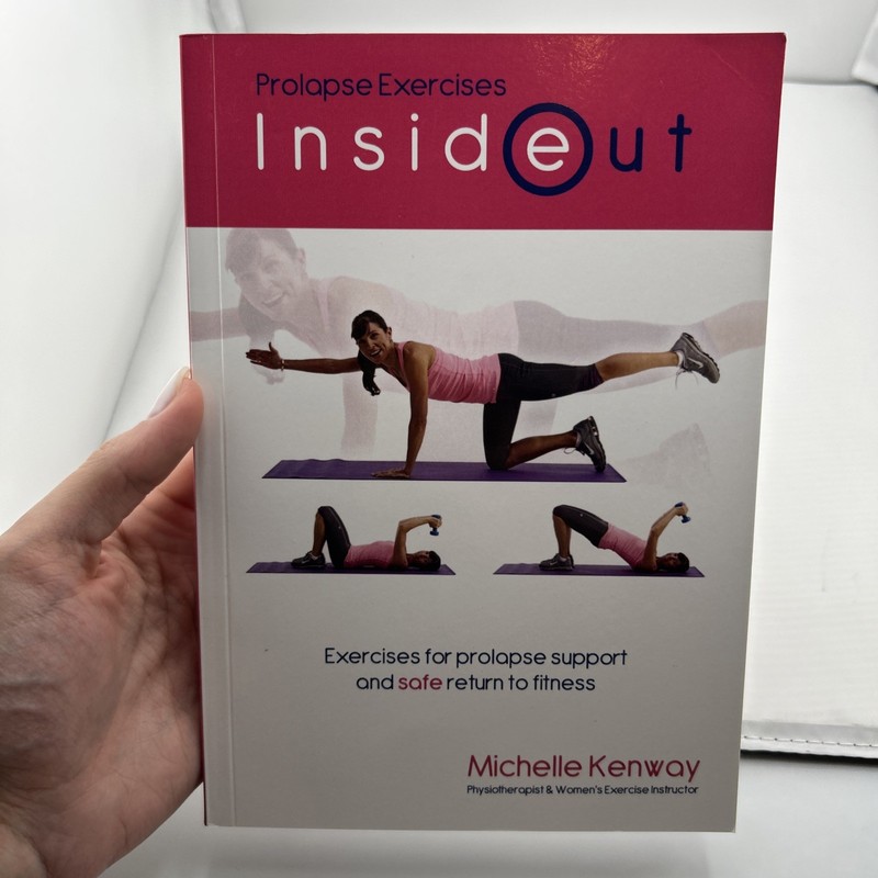 Inside Out Prolapse Exercises Book by Michelle Kenway (2014-01-01