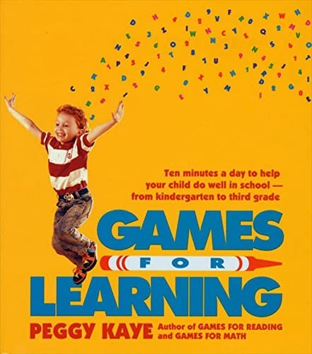 Games for Learning by Kaye, Peggy. 0374522863 The Fast Free Shipping