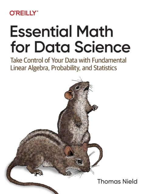 ESSENTIAL MATH FOR DATA SCIENCE by Thomas Nield Paperback Self Help Business