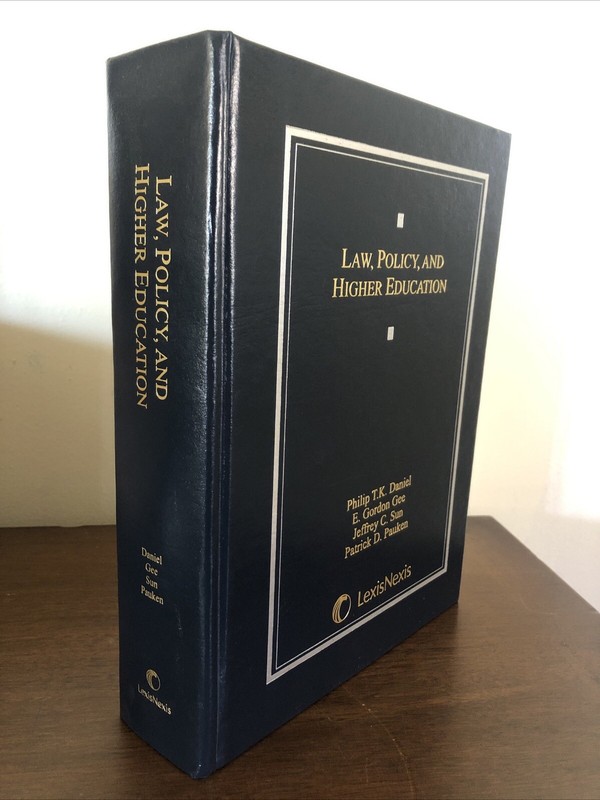 Law, Policy, and Higher Education by Patrick Pauken, Philip Daniel, E. Gordon…