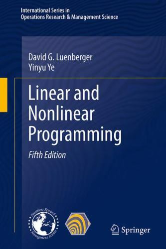Linear and Nonlinear Programming, Hardcover by Luenberger, David G.; Ye, Yiny…