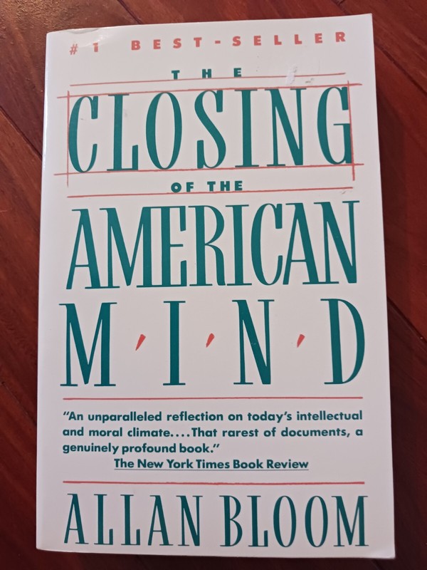 The Closing of the American Mind – Paperback By Bloom, Allan – GOOD