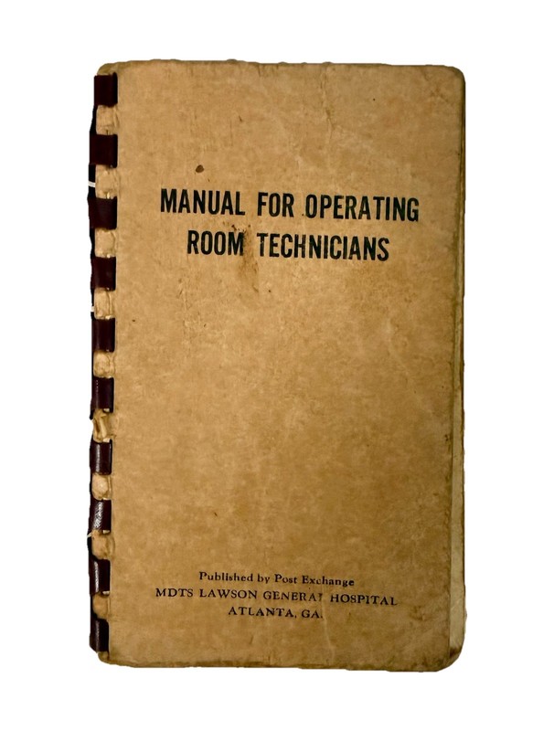 Vintage 1943 Manual For Operating Room Technicians – Post Exchange Atlanta, GA