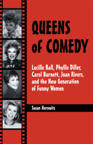 Queens of Comedy: Lucille Ball, Phyllis Diller, Carol Burnett, Joan River – GOOD