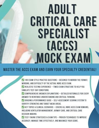 Adult Critical Care Specialist (ACCS) Mock Exam by RPG Publishing