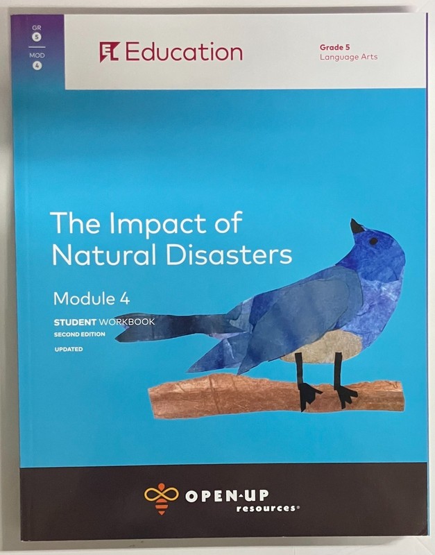 Open Up Resources, Grade 5 Language Arts, #4 The Impact of Natural Disasters NEW