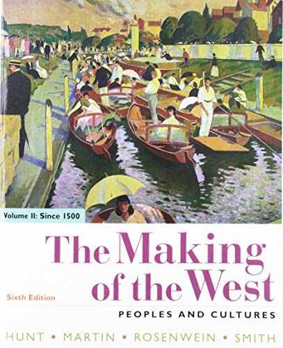 The Making of the West, Volume 2: – Paperback, by Hunt Lynn; Martin – Very Good
