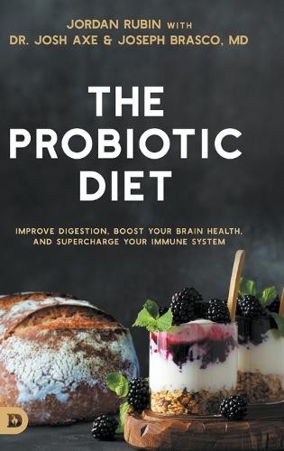 Jordan Rubin Josh Axe Joseph Brasco The Probiotic Diet (Hardback) (UK IMPORT)