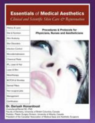 Essentials of Medical Aesthetics: Clinical and Scientific Skin Care & Rejuven…