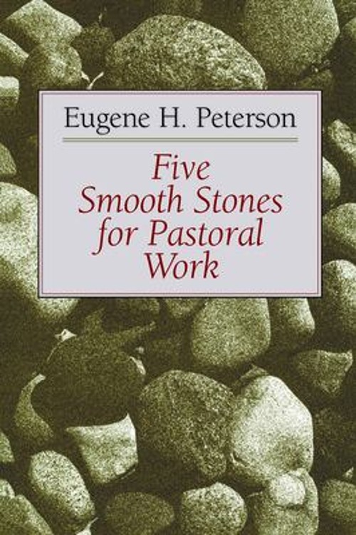 Five Smooth Stones for Pastoral Work Paperback Eugene H. Peterson