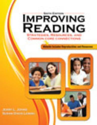 Improving Reading: Strategies, Resources and Common Core Connections, Johns, Jer