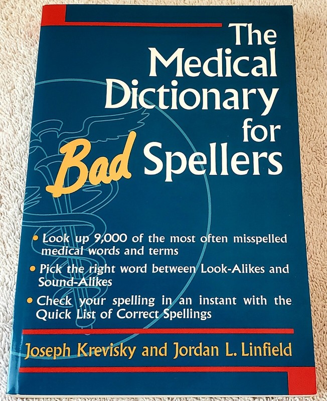 THE MEDICAL DICTIONARY FOR BAD SPELLERS 1st ED. Joseph Krevisky Jordan Linfield