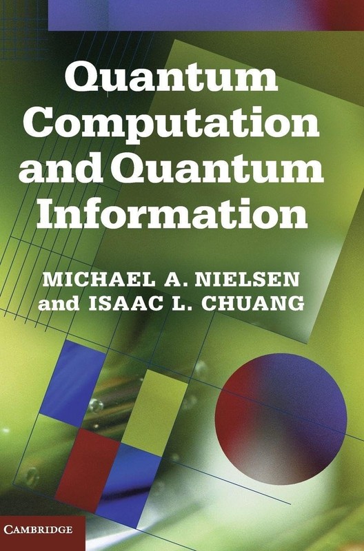 QUANTUM COMPUTATION AND QUANTUM INFORMATION: 10TH ANNIVERSARY… Michael A. Niel