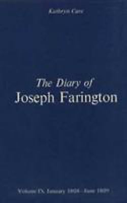The Diary of Joseph Farington: Volume 9, January 1808 – June 1809, Volume 10, Ju