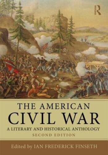 The American Civil War: A Literary and Historical Anthology – Paperback – GOOD