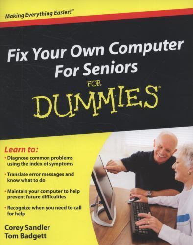 Fix Your Own Computer For Seniors For Dummies by Corey Sandler