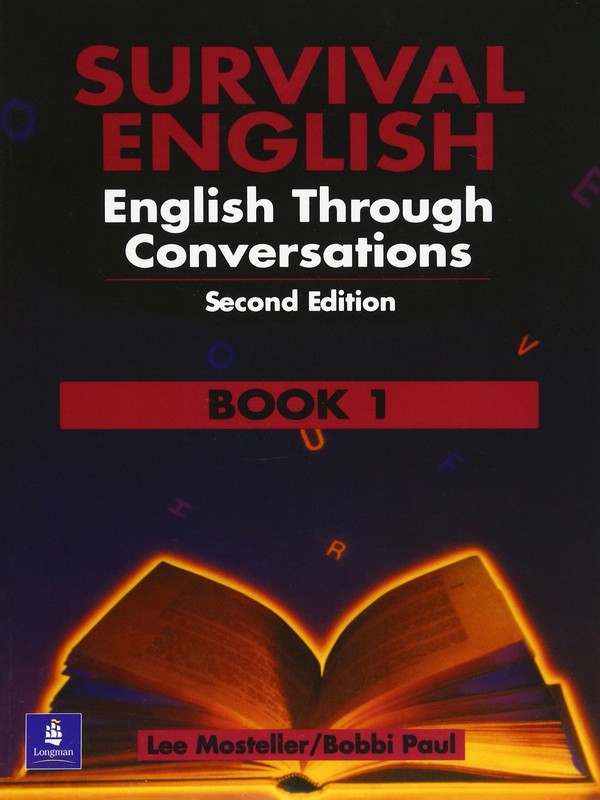 Survival English: English Through Conversations Book 1 by Lee Mosteller