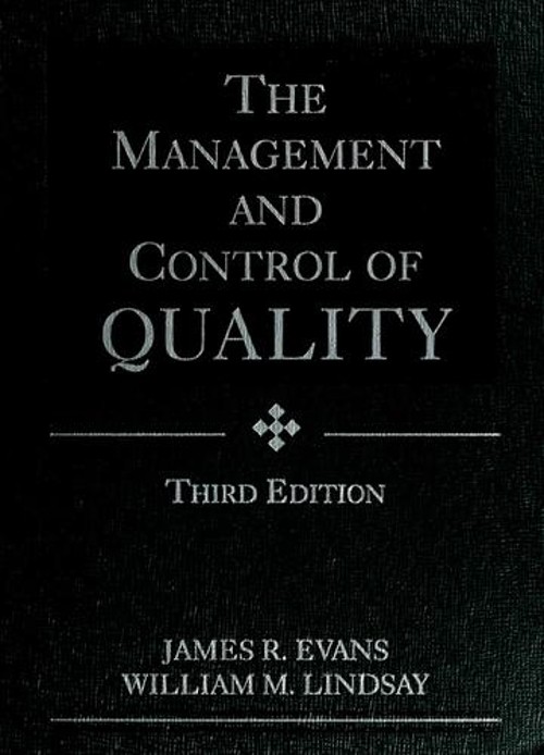 The Management and Control of Quality William M., Evans, James R.