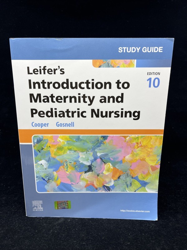 Study Guide Leifer’s Maternity Pediatric Nursing 10th Edition 9780323826846 VG