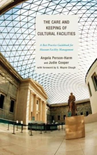 The Care And Keeping Of Cultural Facilities: A Best Practice Guidebook For …