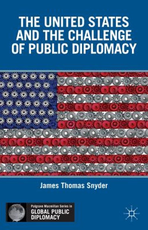 The United States and the Challenge of Public Diplomacy James Tho