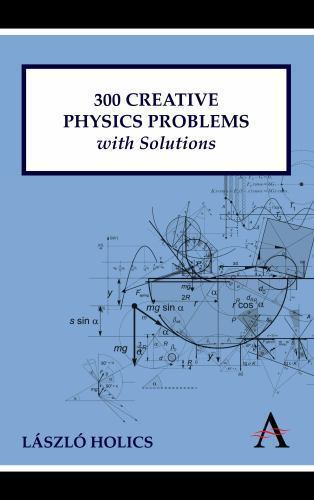 300 Creative Physics Problems with Solutions (Anthem Learning) – paperback H…