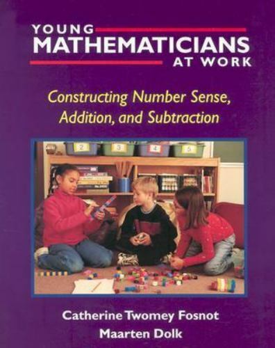Young Mathematicians at Work: Constructing Number Sense, Addition, and Subtract