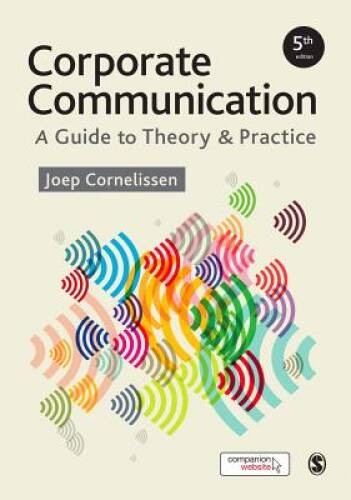 Corporate Communication: A Guide to Theory and Practice – Paperback – VERY GOOD
