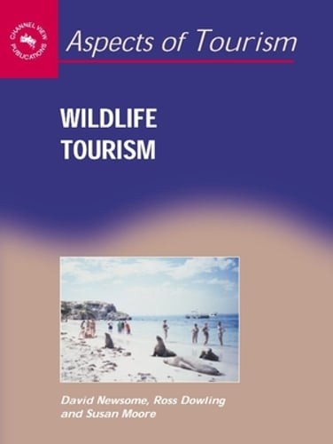 Wildlife Tourism by David Newsome: Used