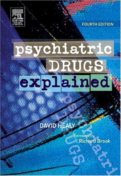 Psychiatric Drugs Explained Paperback David Healy