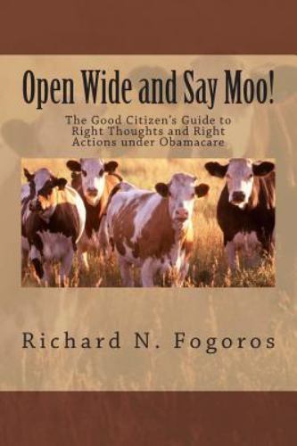 Open Wide and Say Moo! by Fogoros, Richard N., Like New Used, Free shipping i…