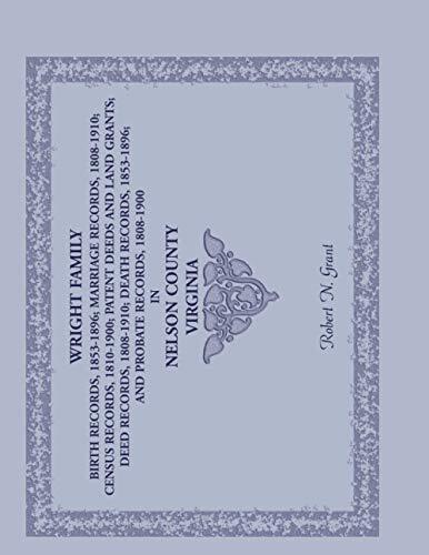 Wright Family Birth Records (1853-1896), Marriage Records (1808-1910), Census-,