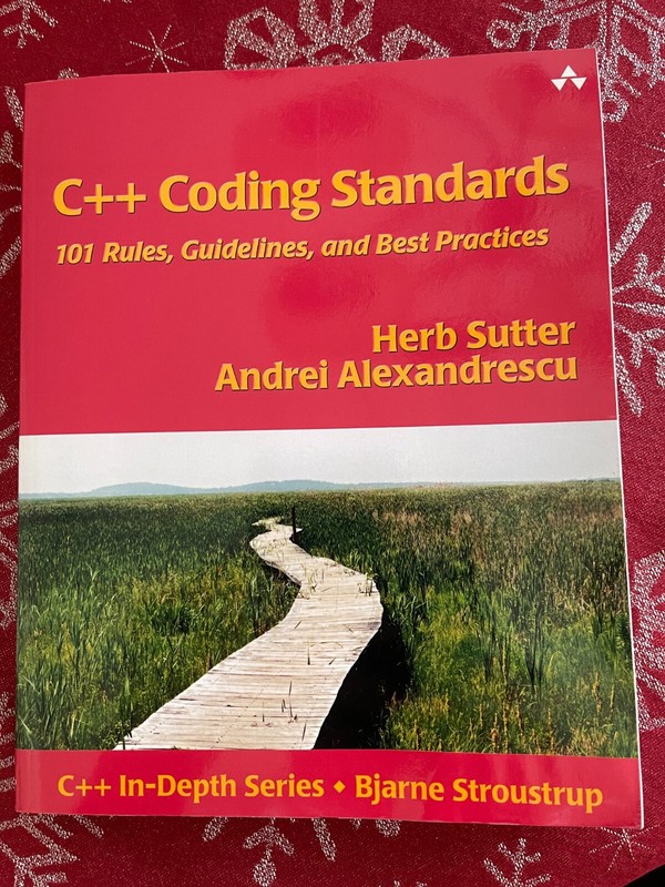 C++ in-Depth Ser.: C++ Coding Standards : 101 Rules, Guidelines, and Best...