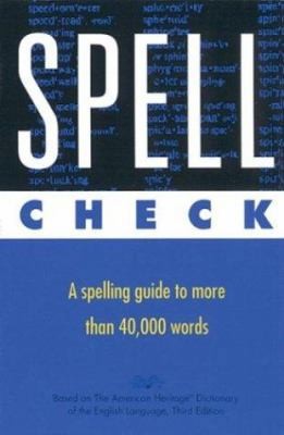 Spell Check: Based on the American Heritage Dictionary of the English…