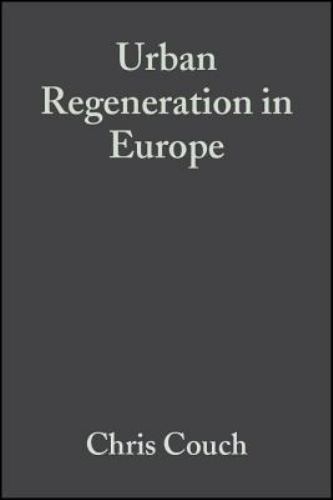 Urban Regeneration in Europe, Paperback by Couch, Chris (EDT); Fraser, Charle…