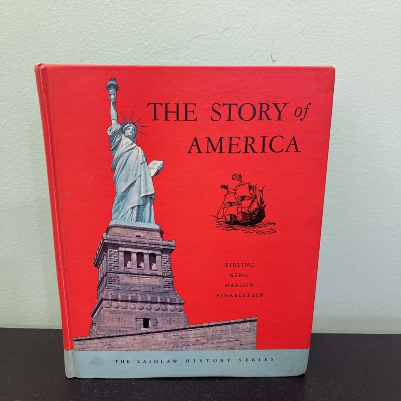 The Story of America Laidlaw History Series Eibling King Harlow Finklestein 1965